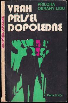 Vrah přišel dopoledne