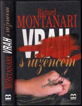 Richard Montanari: Vrah s růžencem