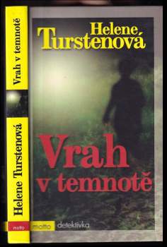 Helene Tursten: Vrah v temnotě