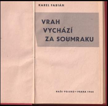 Karel Fabián: Vrah vychází za soumraku
