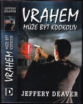 Jeffery Deaver: Vrahem může být kdokoliv