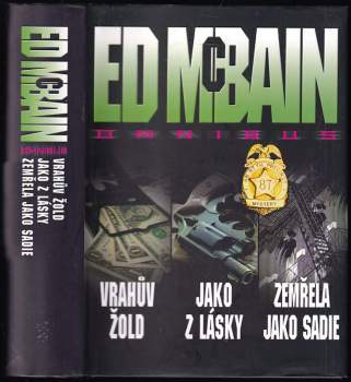 Vrahův žold ; Jako z lásky ; Zemřela jako Sadie : Ed McBain omnibus : v hlavní roli 87. revír