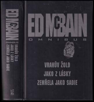 Vrahův žold ; Jako z lásky ; Zemřela jako Sadie : Ed McBain omnibus : v hlavní roli 87. revír