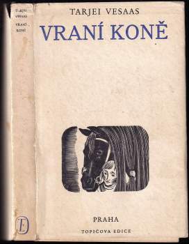 Tarjei Vesaas: Vraní koně