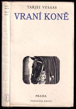 Tarjei Vesaas: Vraní koně