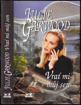 Julie Garwood: Vrať mi můj sen