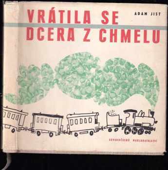 Vrátila se dcera z chmelu