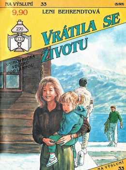 Leni Behrendt: Vrátila se životu