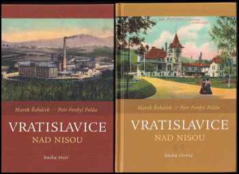 Marek Řeháček: Vratislavice nad Nisou - kniha první až čtvrtá - KOMPLET