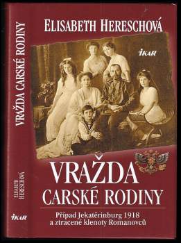 Elisabeth Heresch: Vražda carské rodiny