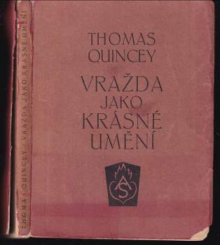 Thomas De Quincey: Vražda jako krásné umění