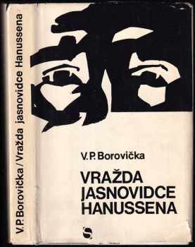 Vražda jasnovidce Hanussena - V. P Borovička (1968, Svoboda) - ID: 684750