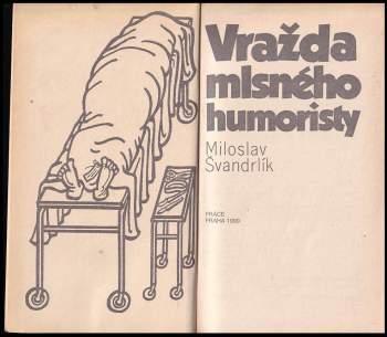Miloslav Švandrlík: Vražda mlsného humoristy