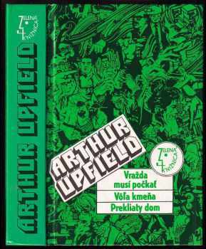 Vražda musí počkať ; Vôľa kmeňa ; Prekliaty dom