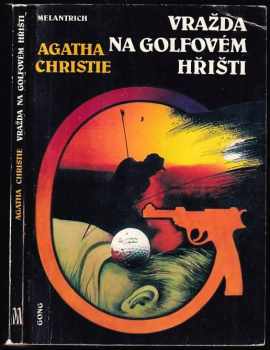 Vražda na golfovém hřišti - Agatha Christie (1992, Melantrich) - ID: 701600