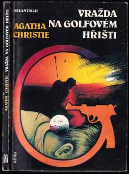 Vražda na golfovém hřišti - Agatha Christie (1992, Melantrich) - ID: 722398