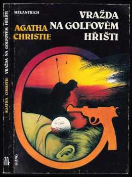 Vražda na golfovém hřišti - Agatha Christie (1992, Melantrich) - ID: 738616
