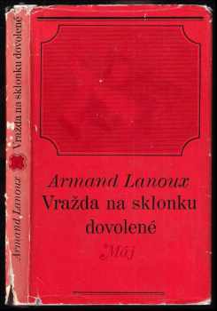 Armand Lanoux: Vražda na sklonku dovolené