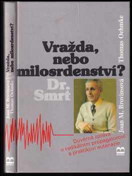 Vražda, nebo milosrdenství?