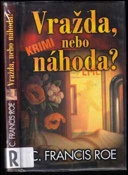 Vražda, nebo náhoda? - C. F Roe (2001, Slovanský dům) - ID: 274983