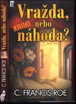 Vražda, nebo náhoda? - C. F Roe (2001, Slovanský dům) - ID: 295081