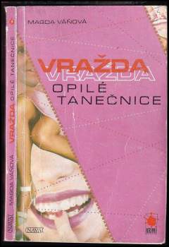 Magda Váňová: Vražda opilé tanečnice
