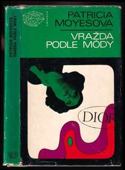 Patricia Moyes: Vražda podle módy