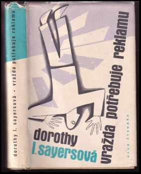 Vražda potřebuje reklamu - Dorothy L Sayers (1960, Státní nakladatelství krásné literatury, hudby a umění) - ID: 60952