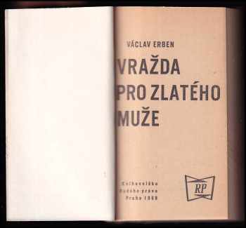 Václav Erben: Vražda pro Zlatého muže