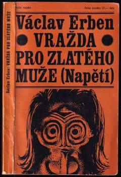 Václav Erben: Vražda pro Zlatého muže