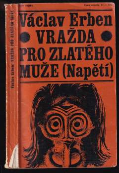 Václav Erben: Vražda pro Zlatého muže