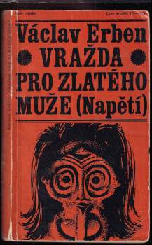 Václav Erben: Vražda pro Zlatého muže