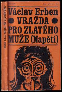 Václav Erben: Vražda pro Zlatého muže