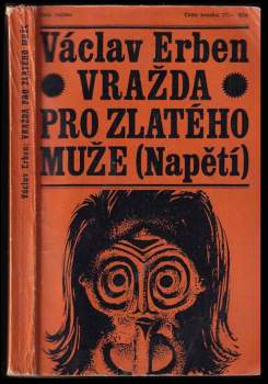 Václav Erben: Vražda pro Zlatého muže