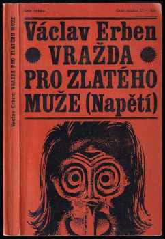 Václav Erben: Vražda pro Zlatého muže