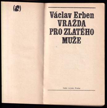 Václav Erben: Vražda pro Zlatého muže