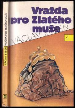 Václav Erben: Vražda pro Zlatého muže
