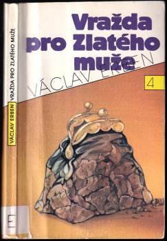 Václav Erben: Vražda pro Zlatého muže