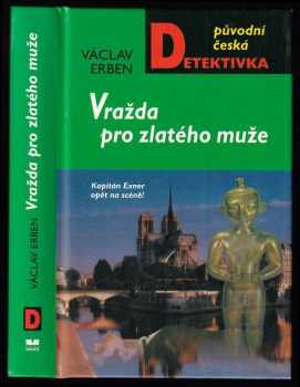 Václav Erben: Vražda pro zlatého muže