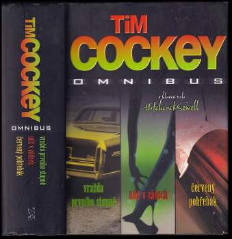 Vražda prvního stupně ; Nůž v zádech ; Červený pohřebák : Tim Cockey omnibus : v hlavní roli Hitchcock Sewell