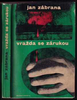 Vražda se zárukou : druhé vyprávění doktora Pivoňky : detektivní román - Jan Zábrana (1965, Mladá fronta) - ID: 153342