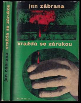 Vražda se zárukou : druhé vyprávění doktora Pivoňky : detektivní román - Jan Zábrana (1965, Mladá fronta) - ID: 787751
