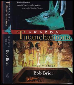 Bob Brier: Vražda Tutanchamona