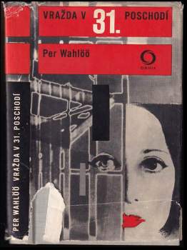 Per Wahlöö: Vražda v jedenatřicátém poschodí ; Ocelový skok