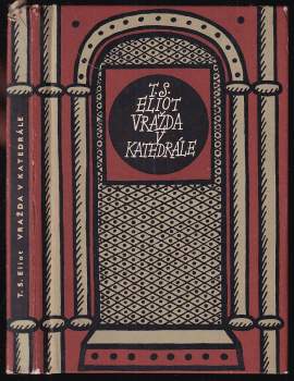 T. S Eliot: Vražda v katedrále