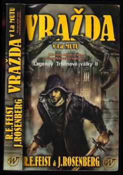 Raymond E Feist: Vražda v La Mutu