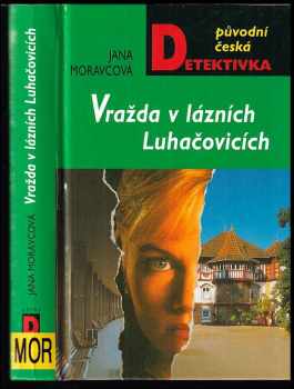Vražda v lázních Luhačovicích, aneb, Vrah nemá rád Vincentku
