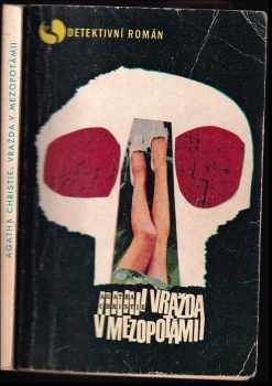 Vražda v Mezopotámii - Agatha Christie (1969, Orbis) - ID: 53322