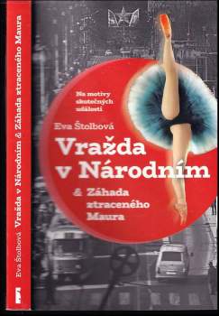 Vražda v Národním ; & Záhada ztraceného Maura