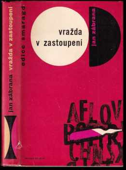 Vražda v zastoupení : detektivní román : třetí vyprávění doktora Pivoňky - Josef Škvorecký, Jan Zábrana (1967, Mladá fronta) - ID: 65064